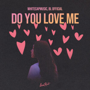 WhiteCapMusic Do You Love Me Music Album in Germany
